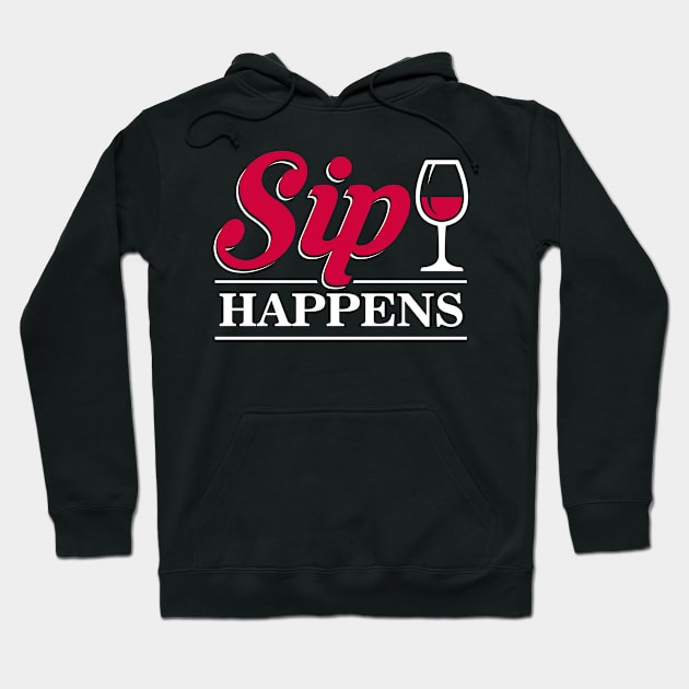 Wine Sip Happens Hoodie by Rengaw Designs